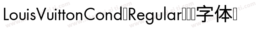 LouisVuittonCond Regular字体转换